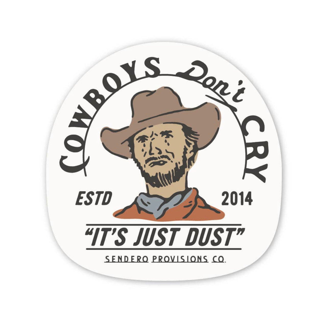Cowboys Don’t Cry Sticker